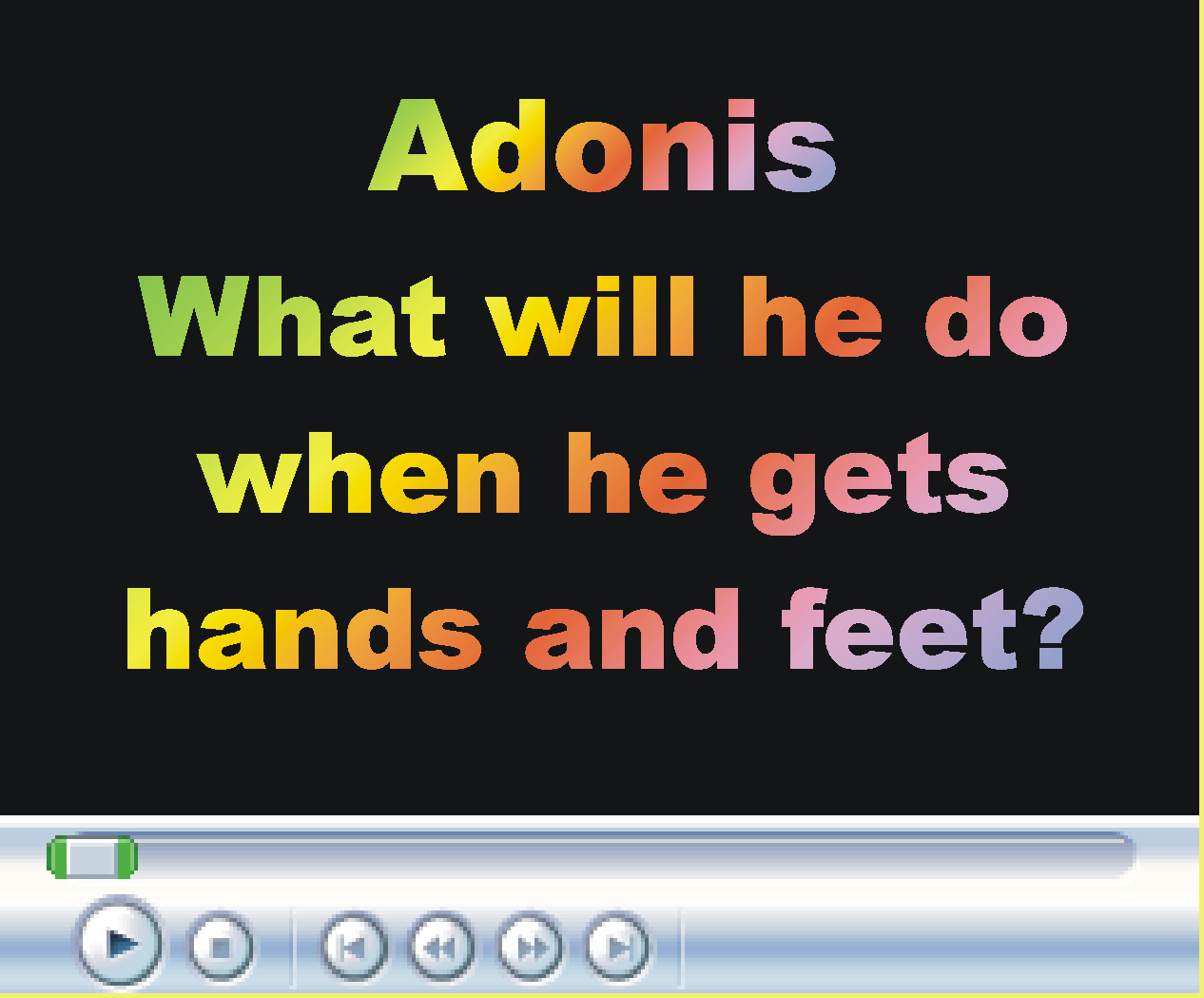 Adonis - waiting to see the dentist.
